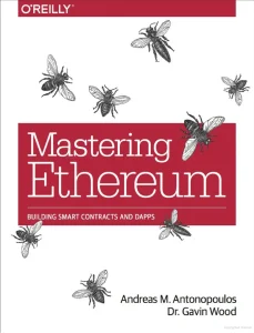 Mastering Ethereum - Энциклопедия по всему, что связано с Ethereum, смарт-контрактами и инфраструктурой